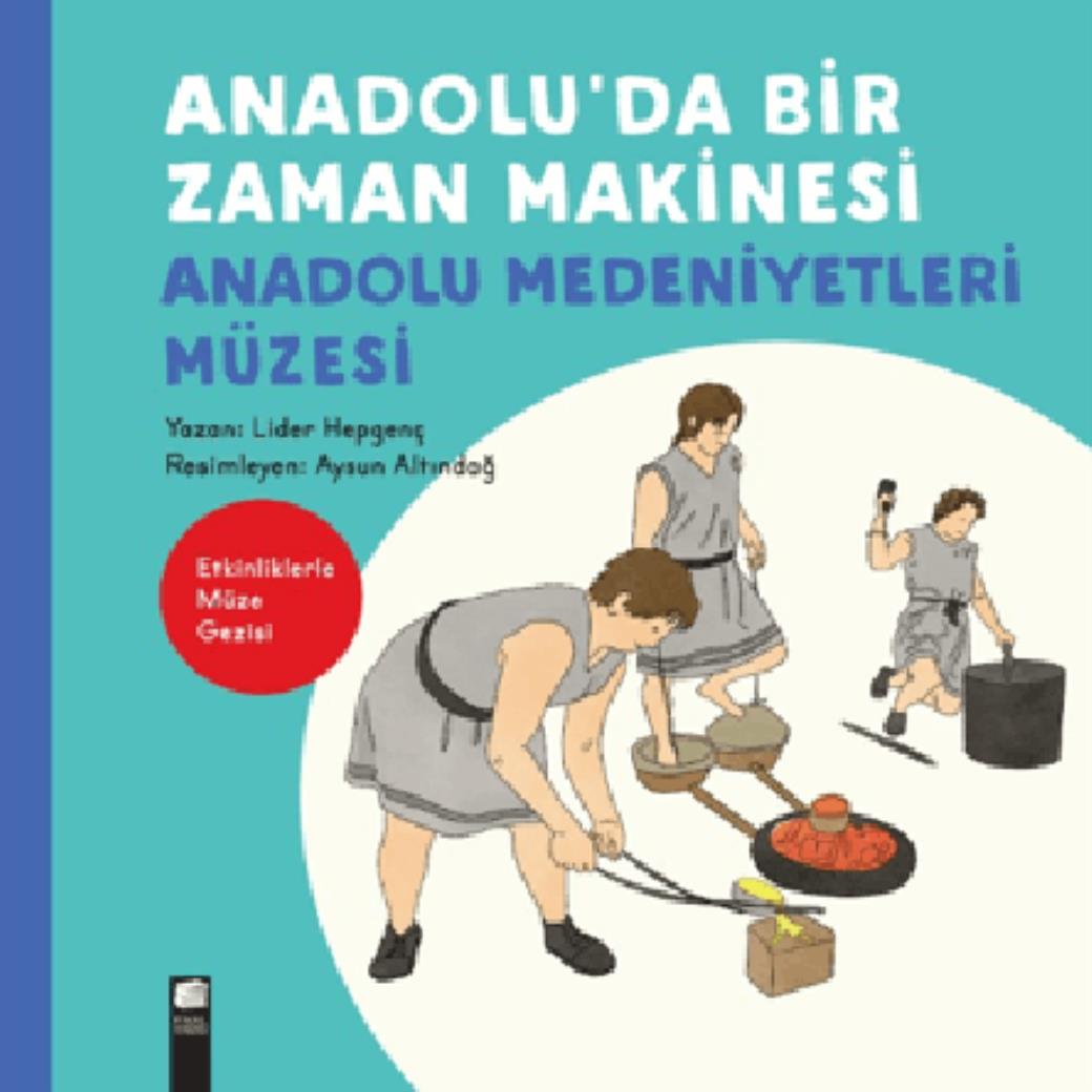 Anadoluda Bir Zaman Makinesi