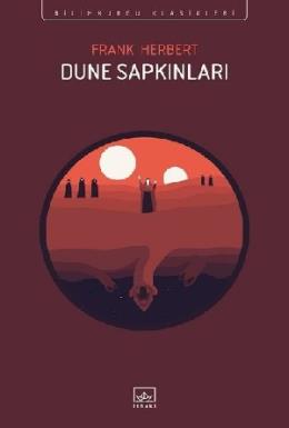 Dune Sapkınları - Bilimkurgu Klasikleri