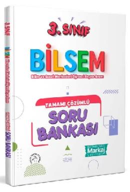 Markaj 3. Sınıf Bilsem Tamamı Çözümlü Soru Bankası