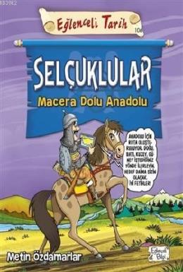 Selçuklular - Macera Dolu Anadolu