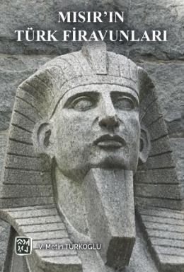 Mısırın Türk Firavunları