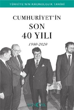 Cumhuriyet’in Son 40 Yılı (1980-2020)