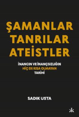Şamanlar Tanrılar Ateistler