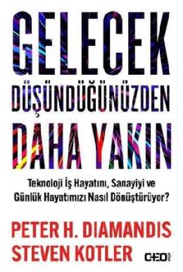 Gelecek Düşündüğünüzden Daha Yakın