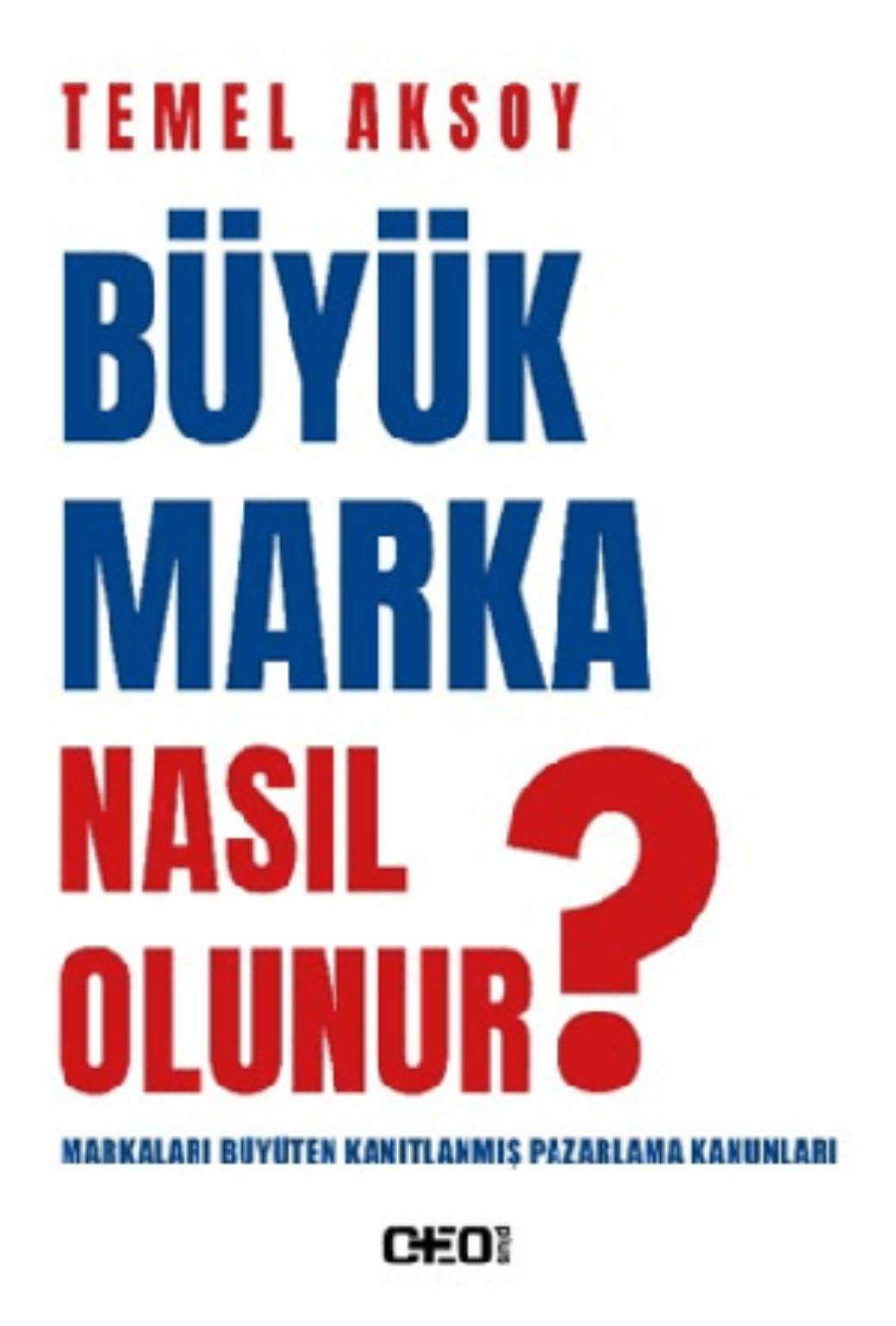 Büyük Marka Nasıl Olunur