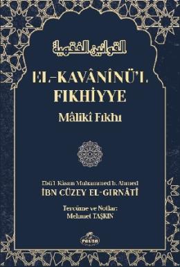El-kavaninül Fıkhiyye -Maliki Fıkhi- (Ciltli)