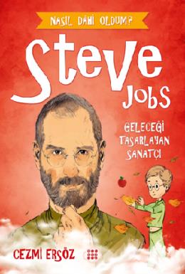 Steve Jobs Geleceği Tasarlayan Sanatçı