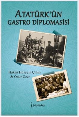 Atatürkün Gastro Diplomasisi