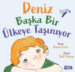 Deniz Başka Bir Ülkeye Taşınıyor