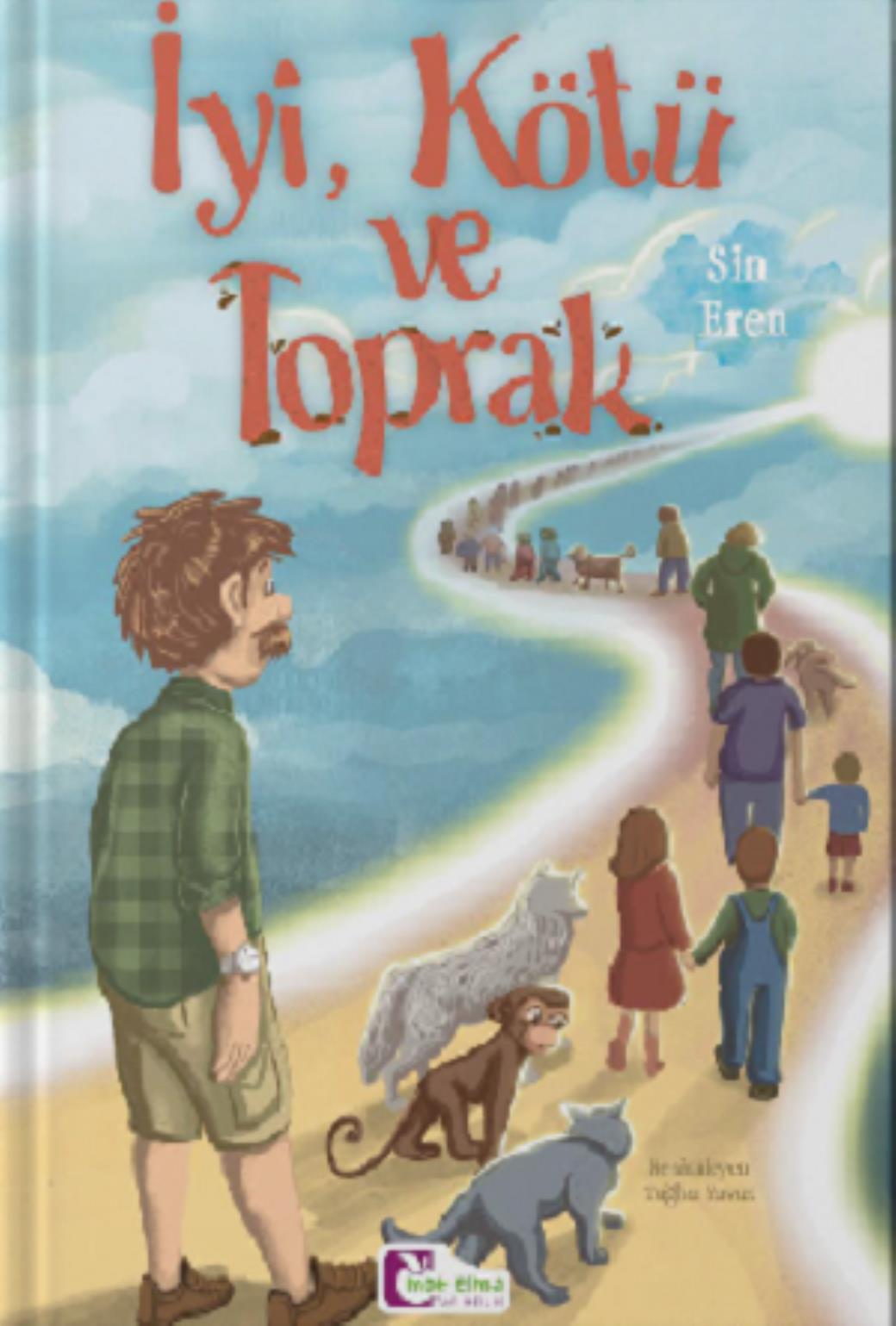 İyi Kötü ve Toprak