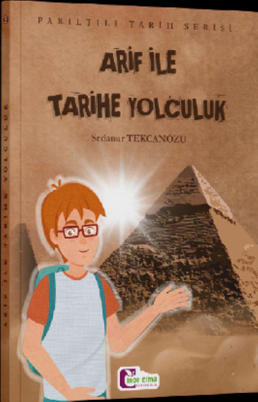 Arif ile Tarihe Yolculuk