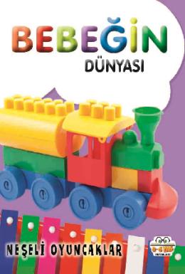 Bebeğimin Dünyası Neşeli Oyuncaklar