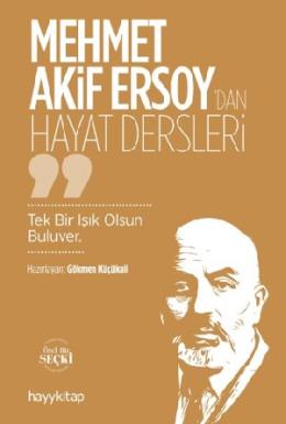 Mehmet Akif Ersoydan Hayat Dersler