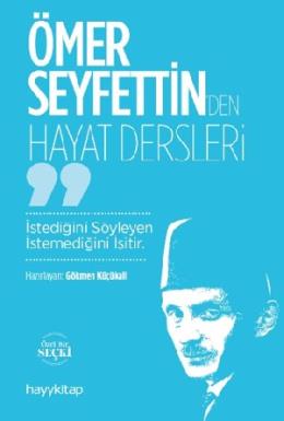 Ömer Seyfettinden Hayat Dersler