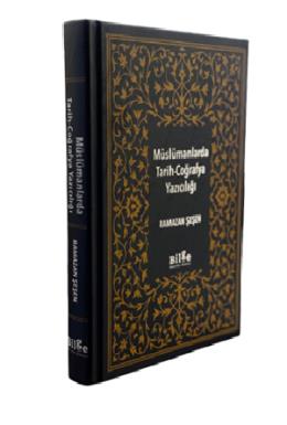 Müslümanlarda Tarihi Coğrafya Yazıcılığı