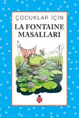 Çocuklar İçin La Fontaine’den Öyküler