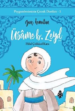 Üsame B. Zeyd (Genç Komutan)