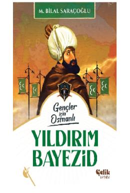 Harp Tarihi Gençler İçin Osmanlı Yıldırım Bayezid