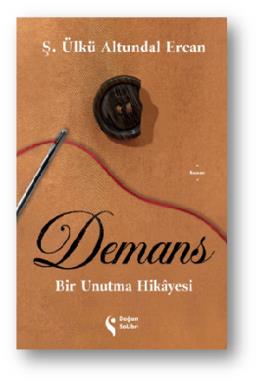 Demans Bir Unutma Hikayesi