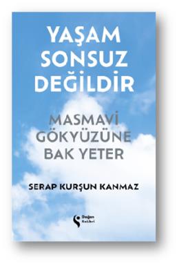 Yaşam Sonsuz Değildir