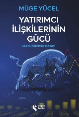 Yatırımcı İlişkilerinin Gücü