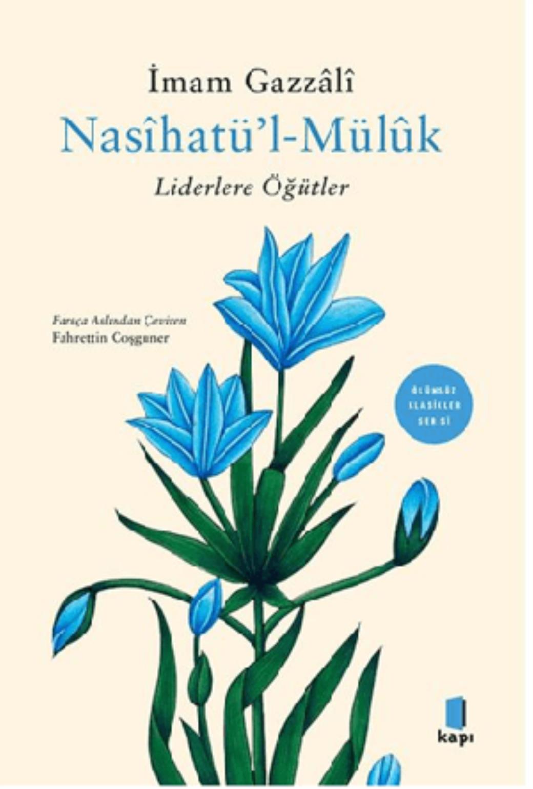 Nasihatül Müluk Liderlere Öğütler