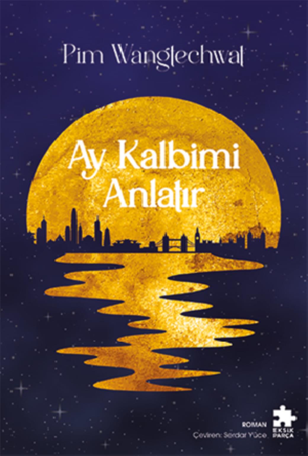 Ay Kalbimi Anlatır