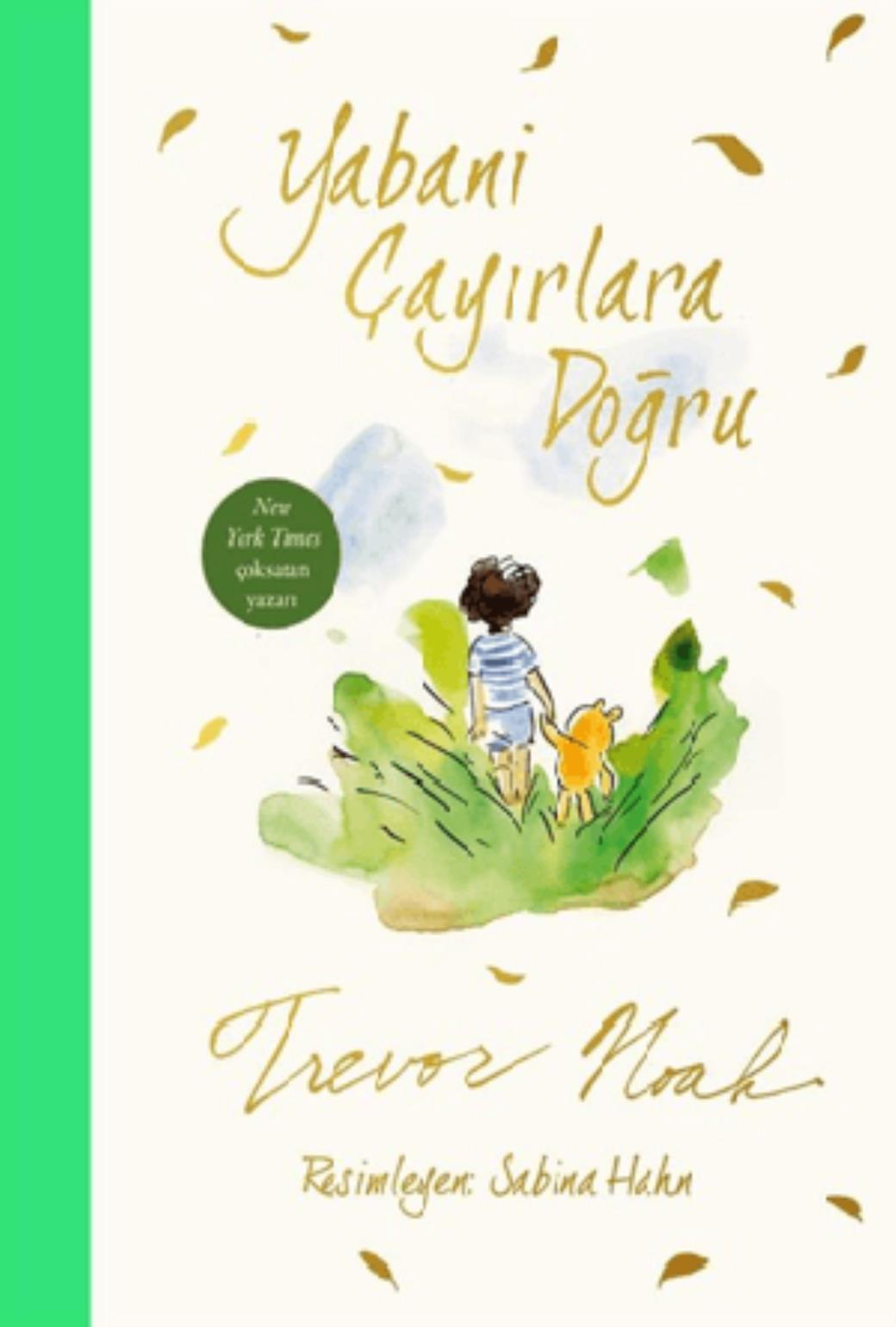 Yabani Çayırlara Doğru