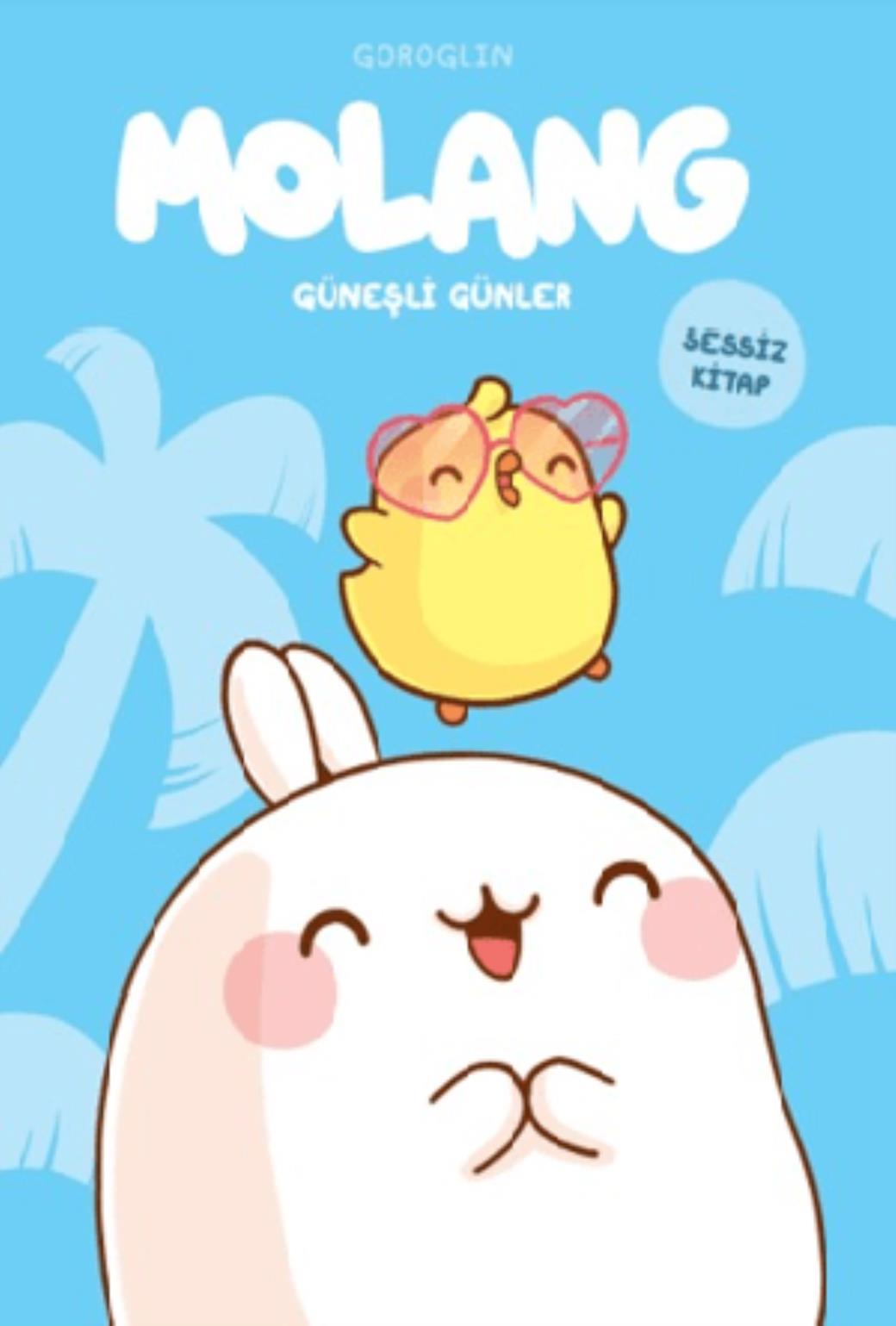 Molang Güneşli Günler (Ciltli)