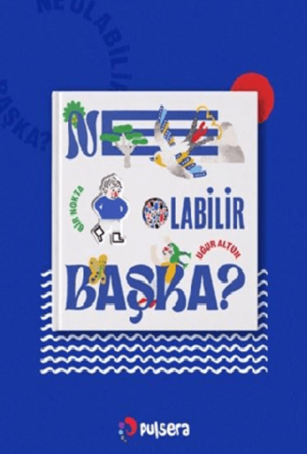 Ne Olabilir Başka