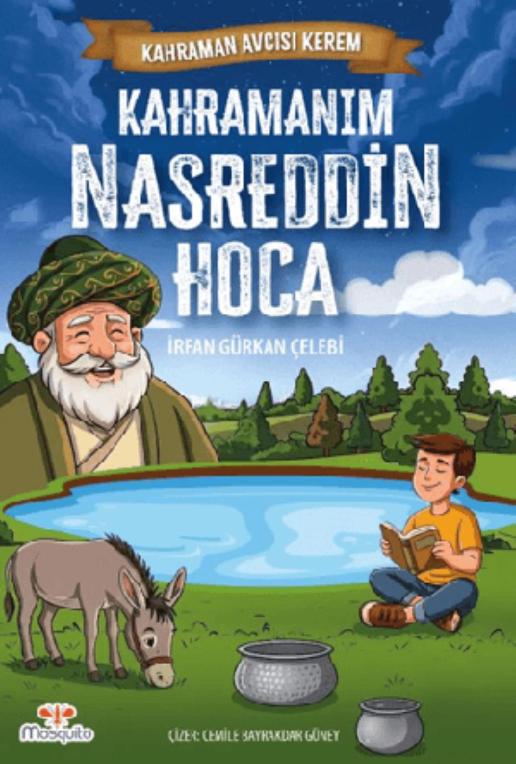 Kahraman Avcısı Kerem Kahramanım Nasreddin Hoca
