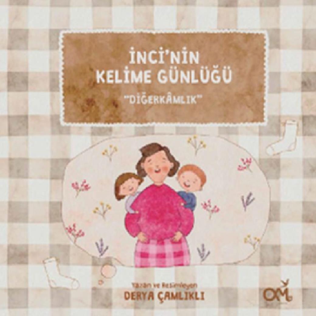 İncinin Kelime Günlüğü Diğerkamlık