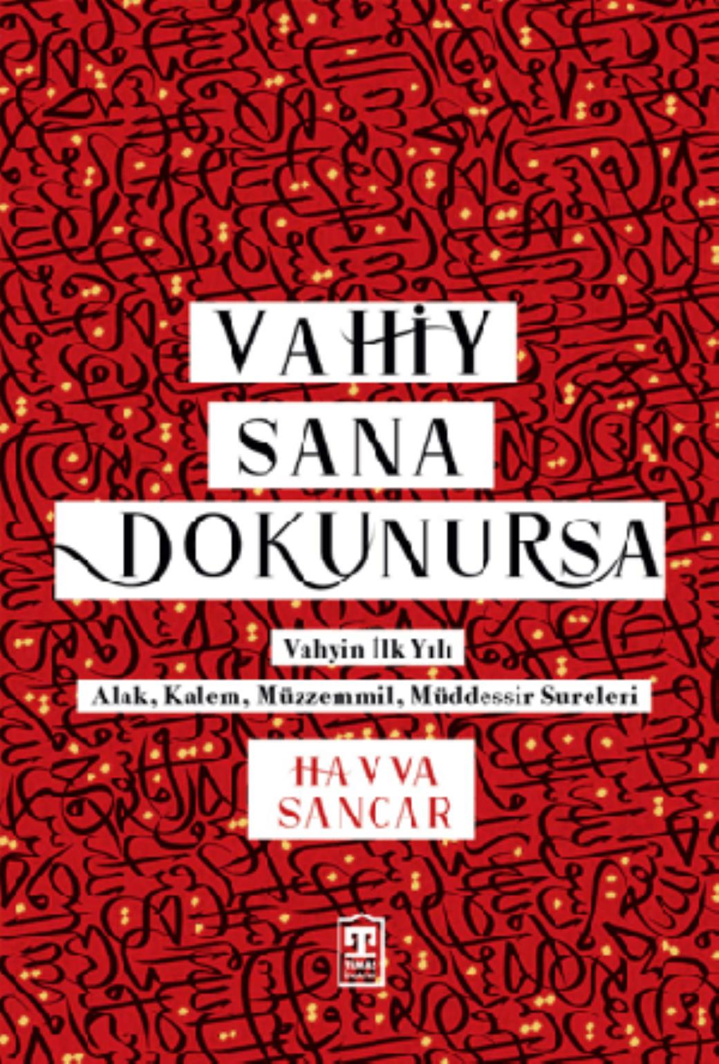 Vahiy Sana Dokunursa