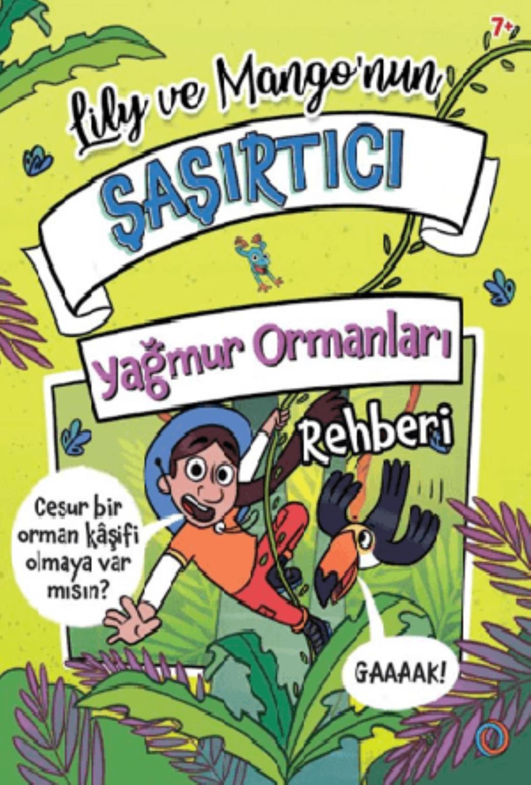 Lily ve Mangonun Şaşırtıcı Yağmur Ormanları Rehber