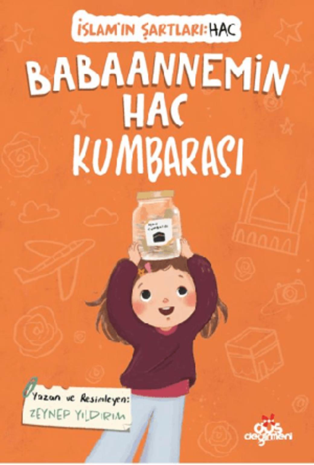 Babaannemin Hac Kumbarası İslamın Şartları (Hac)