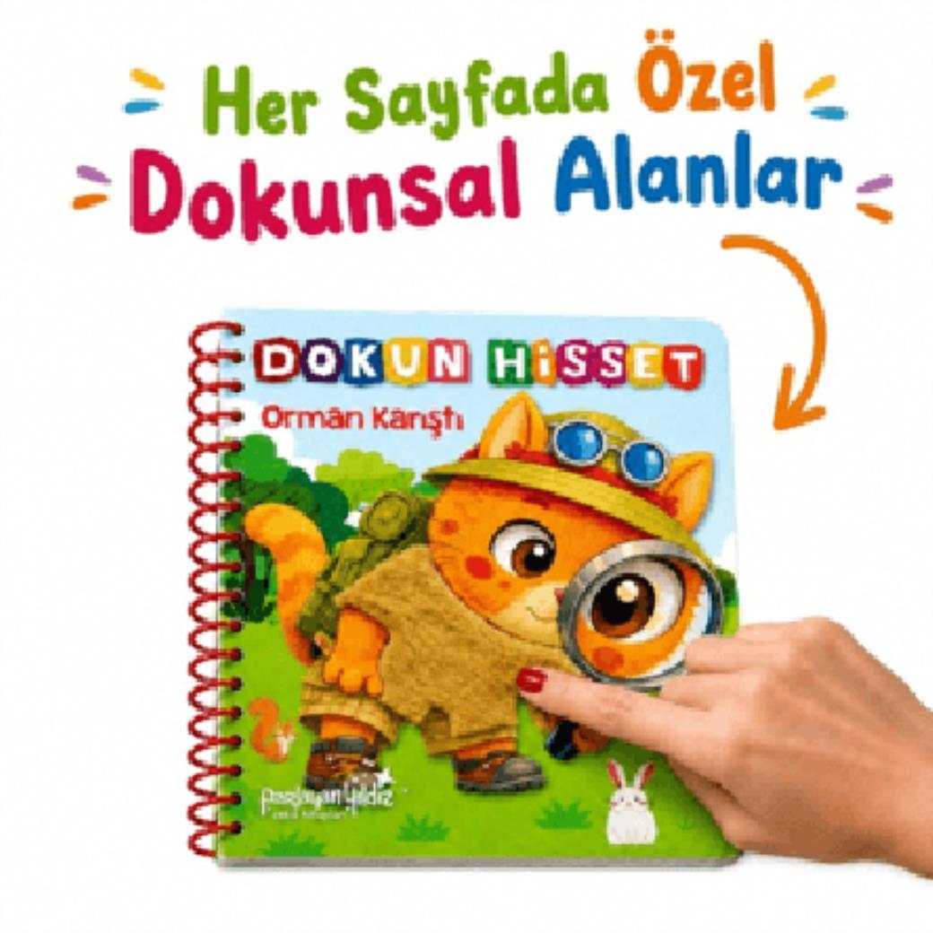 Dokun Hisset Orman Karıştı