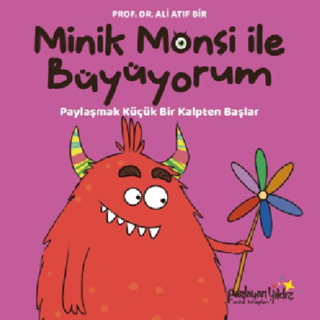 Minik Monsi İle Büyüyorum Paylaşmak Küçük Bir Kalpten Başlar (Ciltli)