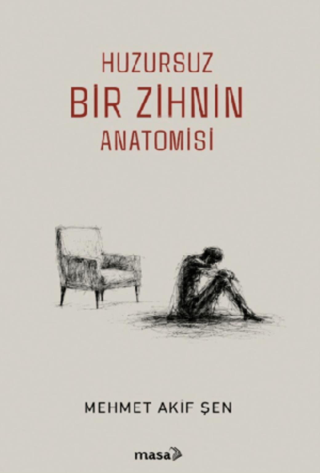 Huzursuz Bir Zihnin Anatomisi