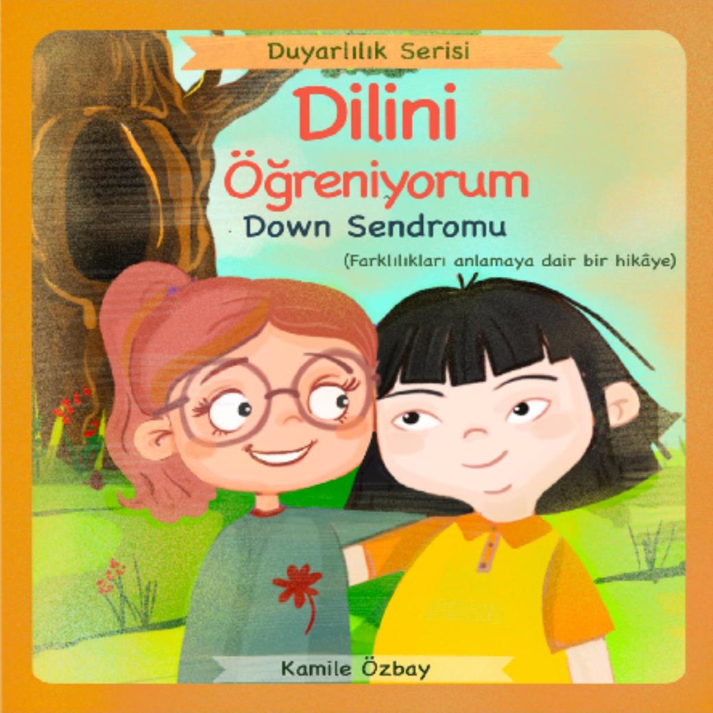 Dilini Öğreniyorum Down Sendromu