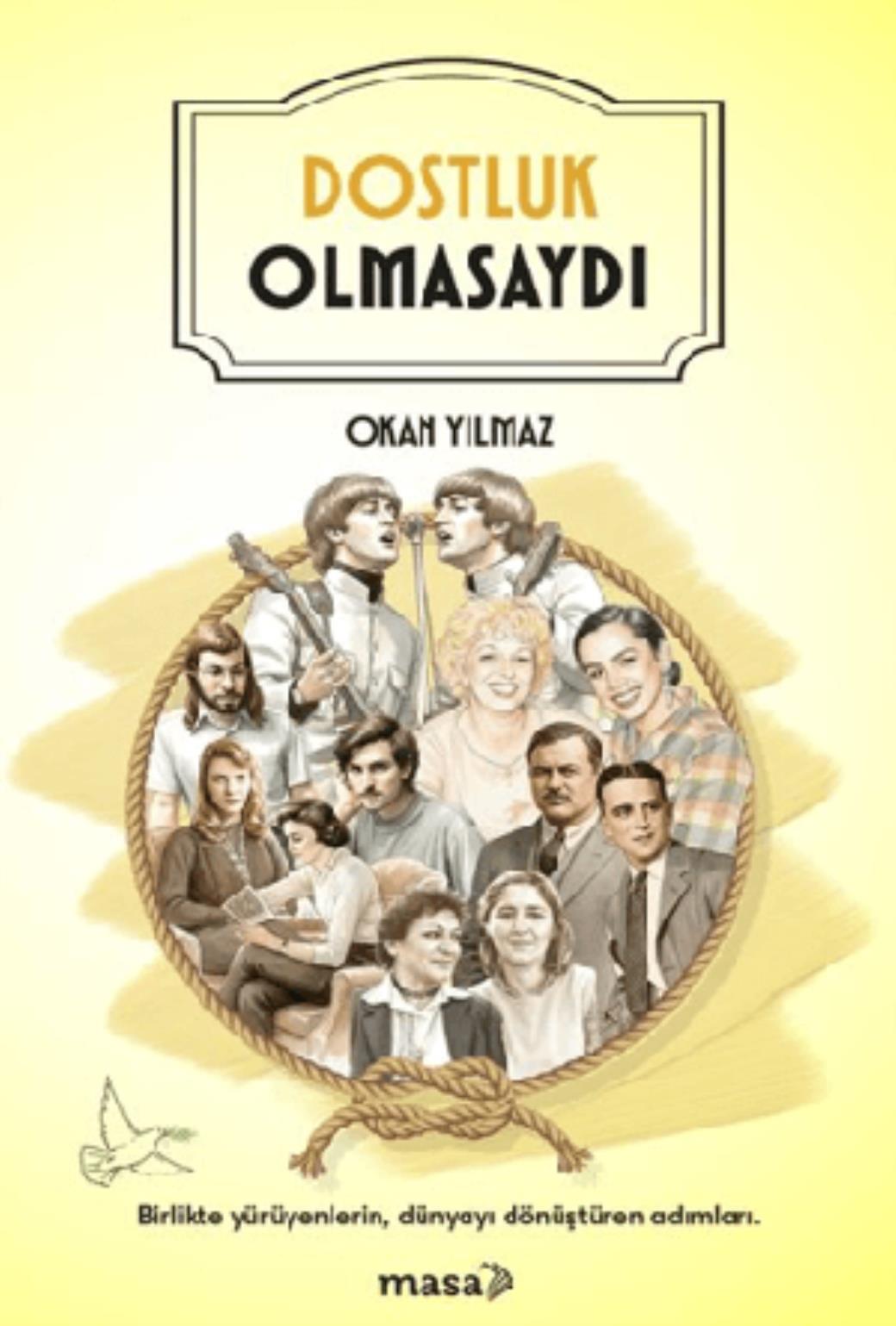 Dostluk Olmasaydı