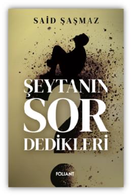 Şeytanın Sor Dedikleri