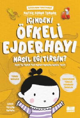 İçindeki Öfkeli Ejderhayı Nasıl Eğitirsin