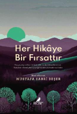 Her Hikaye Bir Fırsattır