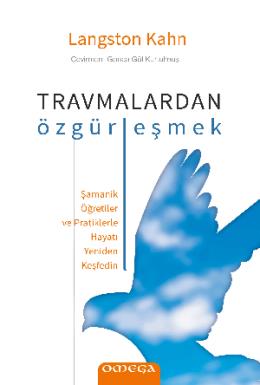 Travmalardan Özgu¨rleşmek