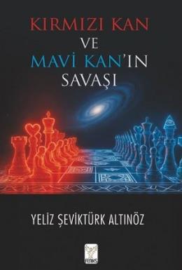 Kırmızı Kan ve Mavi Kanın Savaşı