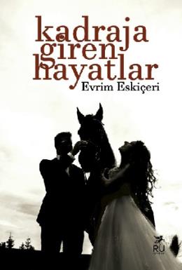 Kadraja Giren Hayatlar