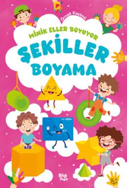 Minik Eller Boyuyor Şekiller Boyama Kitabı