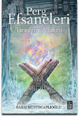 Perg Efsaneleri 4 Tanrıların Alfabesi