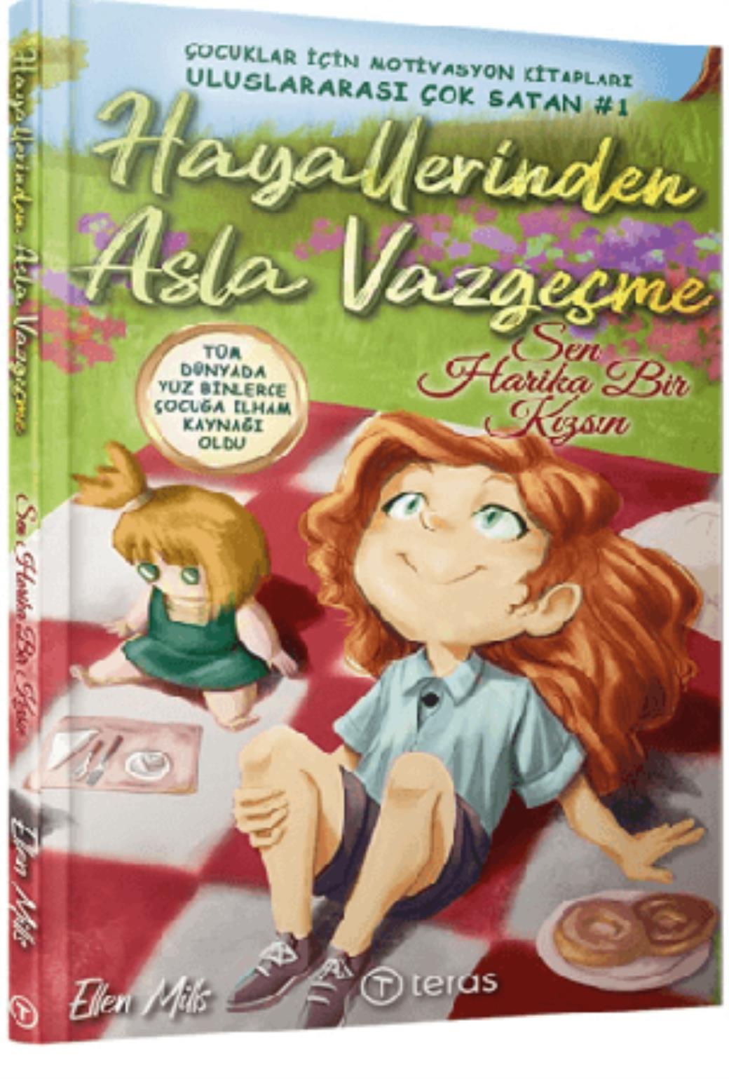 Hayallerinden Asla Vazgeçme Sen Harika Bir Kızsın