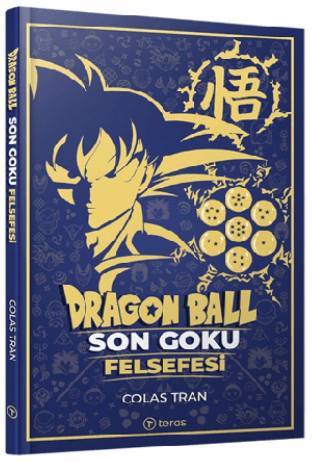 Dragon Ball Son Goku Felsefesi